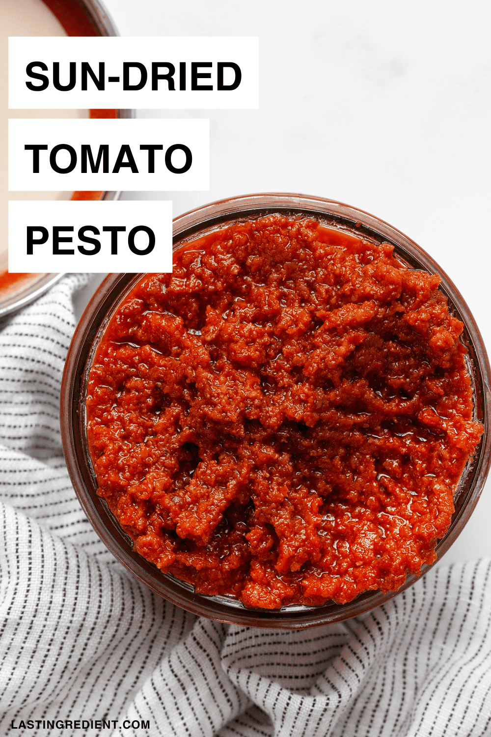 Sun-Dried Tomato Pesto (Pesto Rosso) - Last Ingredient